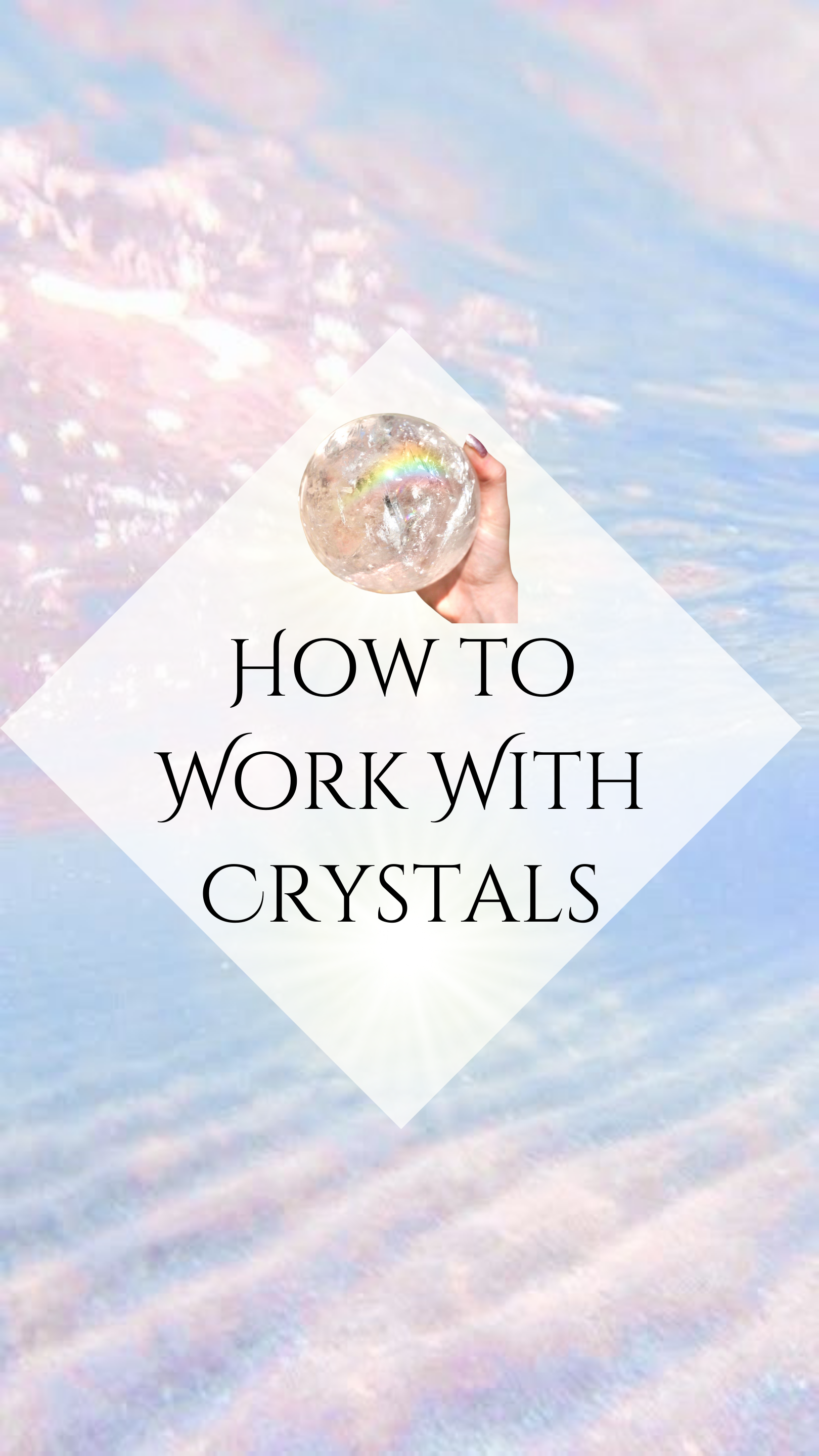 How to Work With Crystals