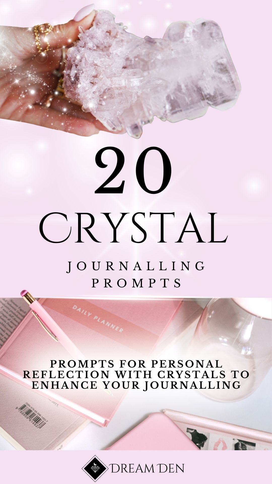20 Crystal Journal Prompts: for Manifestation, Magic &amp; Inner Healing (PDF)