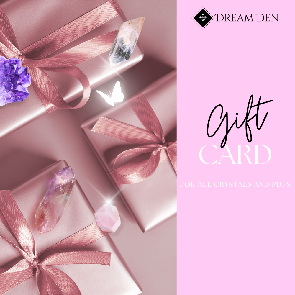 Dream Den Crystals Gift Card - Dream Den Crystals